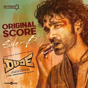 Dude - Side B (Original Score) (2025) (Sai Abhyankkar)
